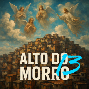 Alto do Morro 13 (Explicit)