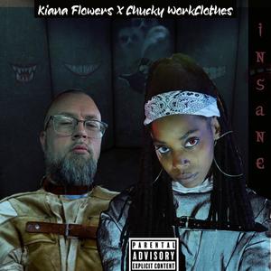 INSANE (feat. Chucky Workclothes) [Explicit]