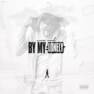 By My Lonely (Explicit)