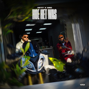 Hoe Het Was (Explicit)