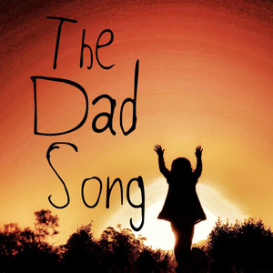 The Dad Song