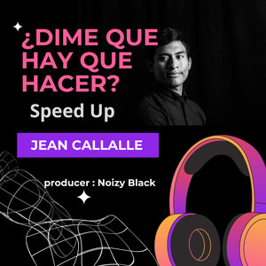 ¿Dime Que Hay Que Hacer? (Speed Up) [Explicit]