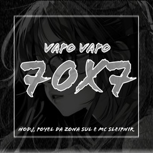 vapo vapo 70x7 (Explicit)