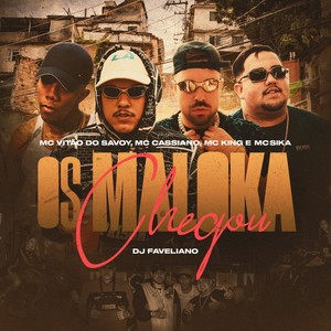 Os Maloka Chegou (Explicit)