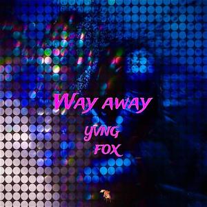 way away (Explicit)