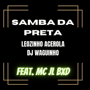 Samba da Preta (Explicit)