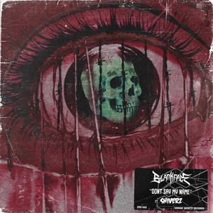 Blankface - DONT SAY MY NAME (Explicit)