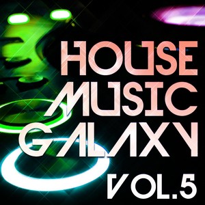House Music Galaxy, Vol. 5