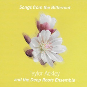 Songs from the Bitterroot