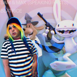 SAM & MAX (SPEAKING FACTS)