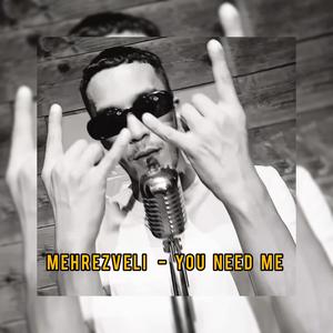 You need me (Radio Edit) [Explicit]