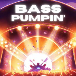 Bass Pumpin'