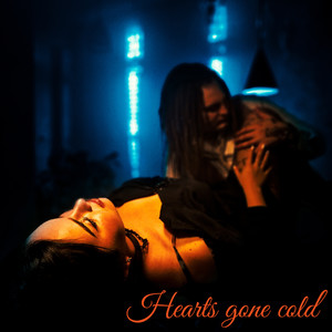 Hearts Gone Cold (Explicit)