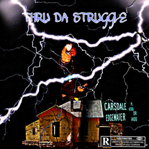 Thru Da Struggle (Explicit)