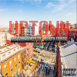 Uptown (feat. Money Spook) [Explicit]