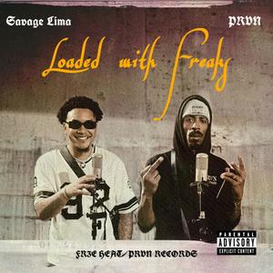 Loaded with Freaks (feat. Savage Lima) (Explicit)