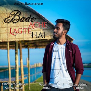 Bade ache lagte hai