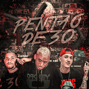 Pentão de 30(Brega Funk) (Explicit)