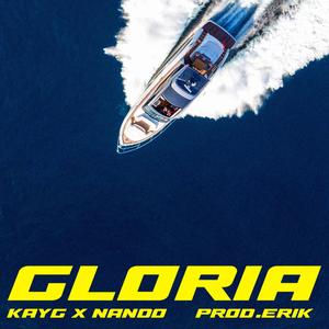 GLORIA (feat. Nando 86 & Erik 86) [Explicit]