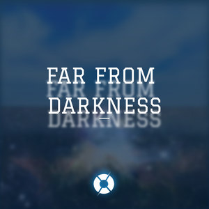 Far From Darkness