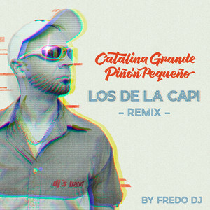 Los De La Capi (Remix Fredo DJ)