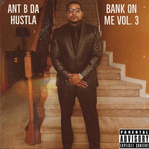 Bank On Me Vol 3: Back 2 Business (Explicit)