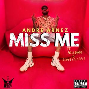 Miss Me (feat. Scoot2Flashii & Relli Bondz) (Explicit)