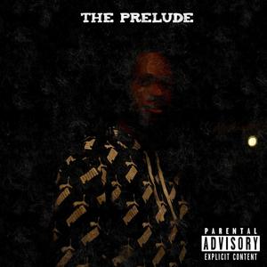 The Prelude (Explicit)