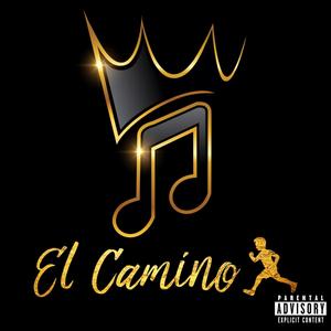 EL CAMINO (feat. PRESSURE & SOMBRA) [Explicit]