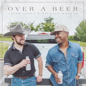 Over a Beer (feat. Michael Warren)