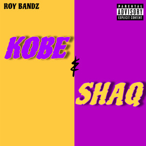 Kobe & Shaq (Explicit)