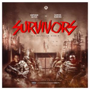 Survivors (64 Battalion Riddim) (feat. Samedo Ranking)