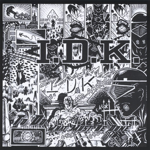 I.D.K. - What's the Deal? (Explicit)