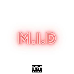 M.I.D (Explicit)