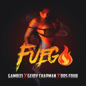 Fuego (feat. Geidy Chapman)