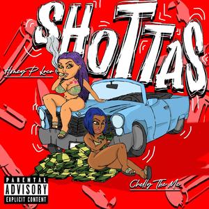 Shottas(feat. Chelly The MC) (Explicit)