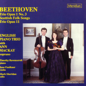 Beethoven: Trio Opus 1 No.3, Scottish Folk Songs, Trio Opus 11