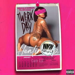Twerk Day (feat. Slim Kidd) (Explicit)