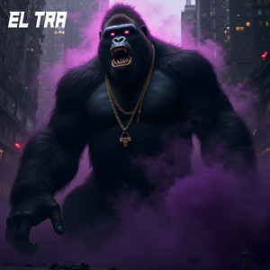 EL TRA (Explicit)