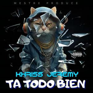 Ta todo Bien (feat. mestre produce) (Explicit)