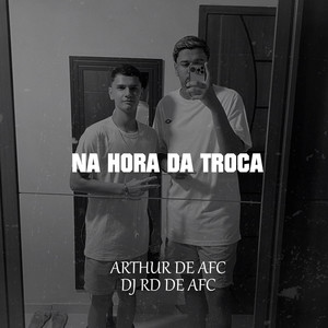 NA HORA DA TROCA (Explicit)