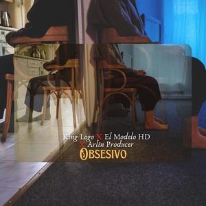 Obsesivo (feat. El Modelo HD & Arlin Producer)