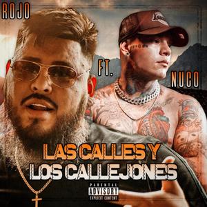 Rojo the Panther - Las Calles y Los Callejones(feat. nuco) (Explicit)