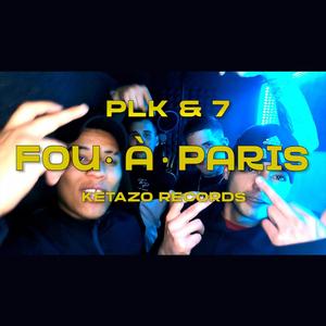 Fou À Paris (Explicit)
