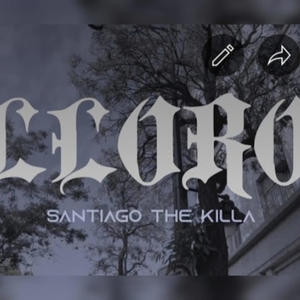 Lloro (feat. Santiago the Killa) (Explicit)