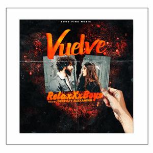 Vuelve (feat. Zelig) (Explicit)