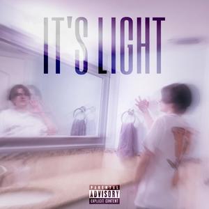 It's Light (Explicit)