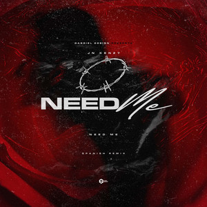 Need Me (Spanish Remix)