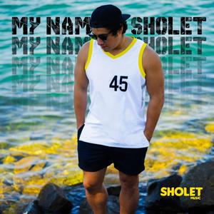 MY NAME IS SHOLET