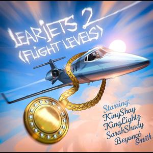 LearJets 2 'Flight Levels' (feat. King Lightz, Sarah Shady & Beyonce Smith) [Radio Edit]